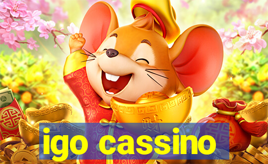 igo cassino